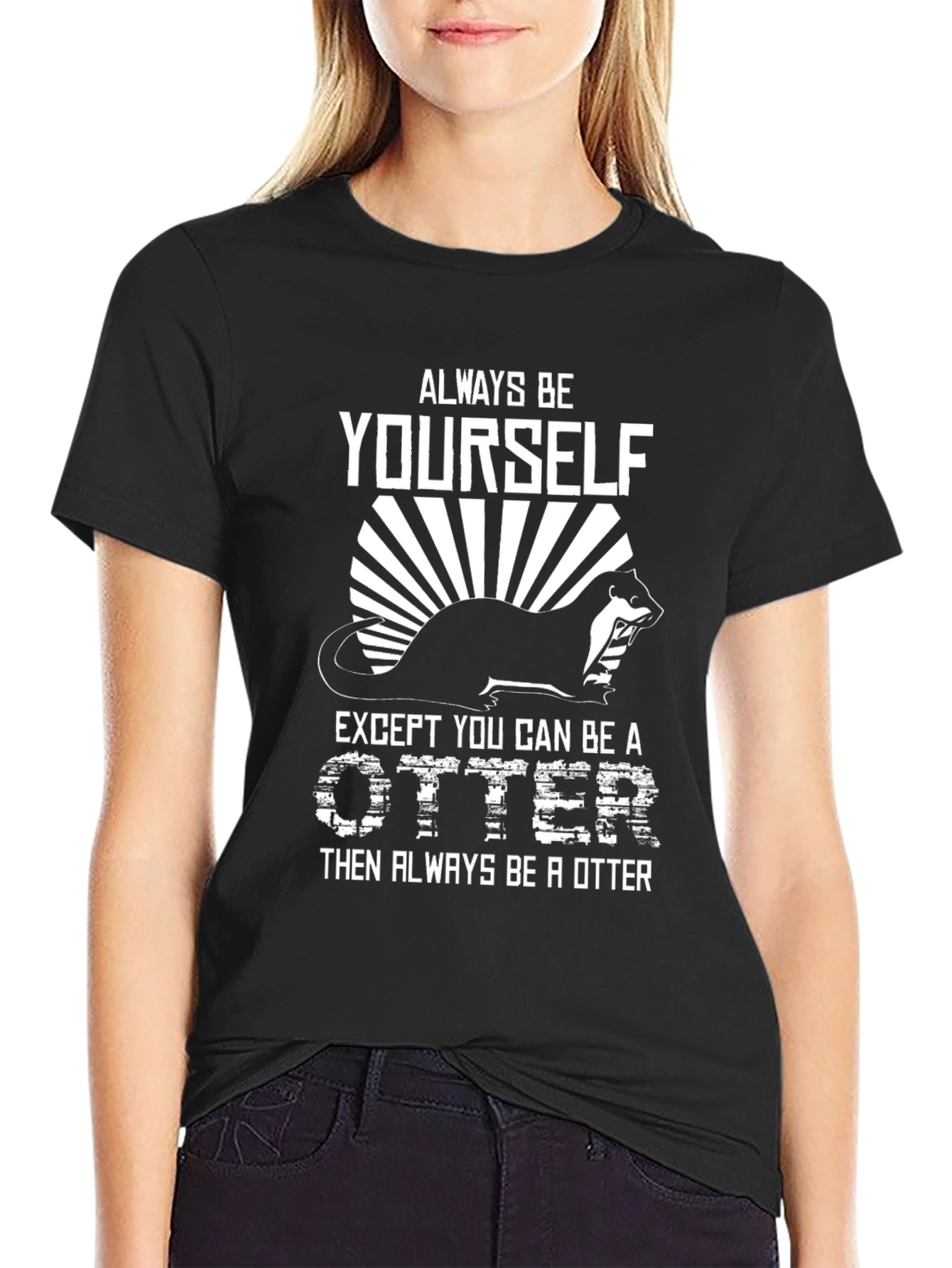 Always Be Yourself Otter Graphic Tee