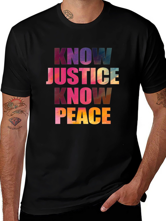 Know Justice Know Peace Graphic T-Shirt