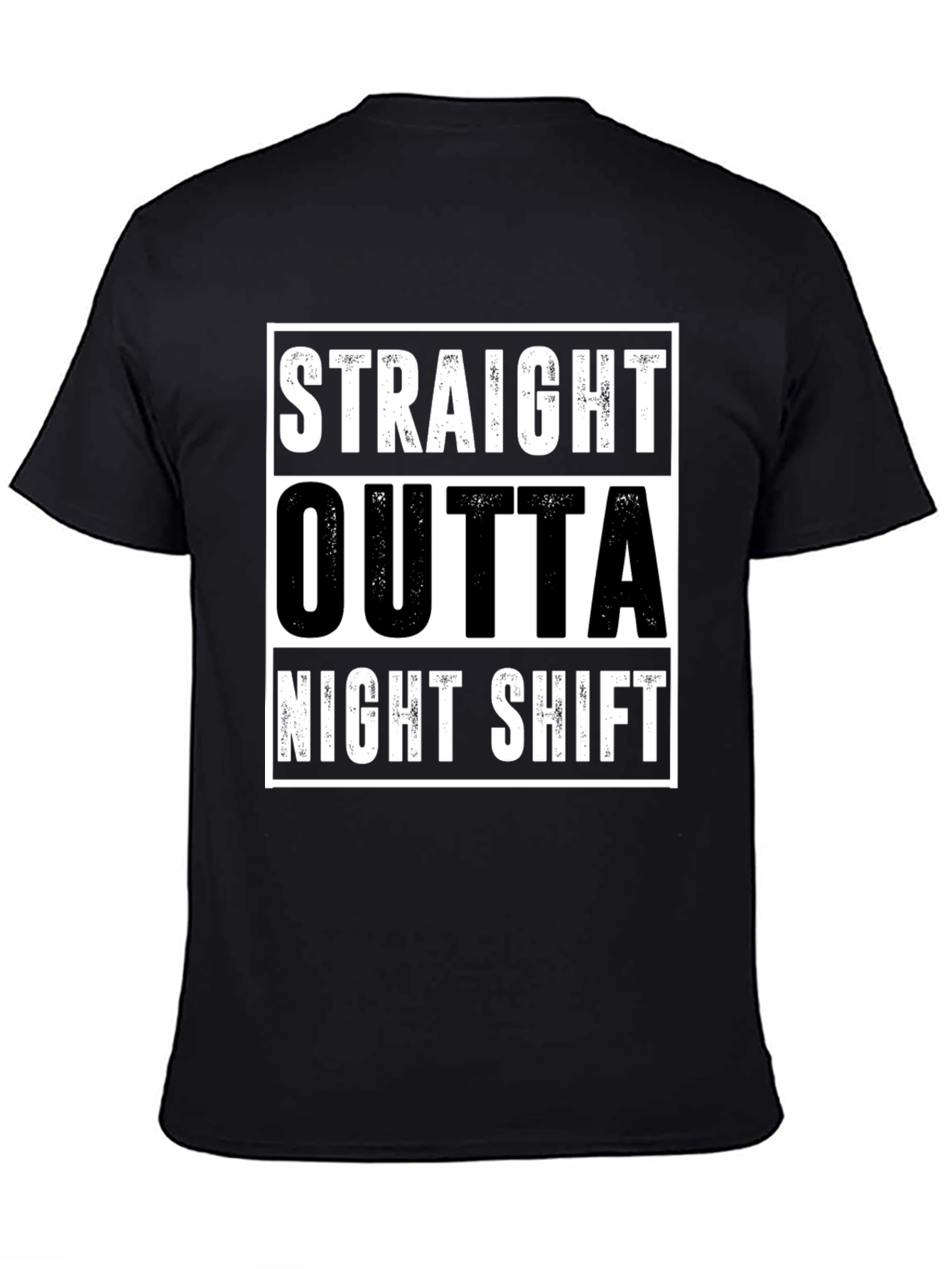 Straight Outta Night Shift Black Graphic Tee