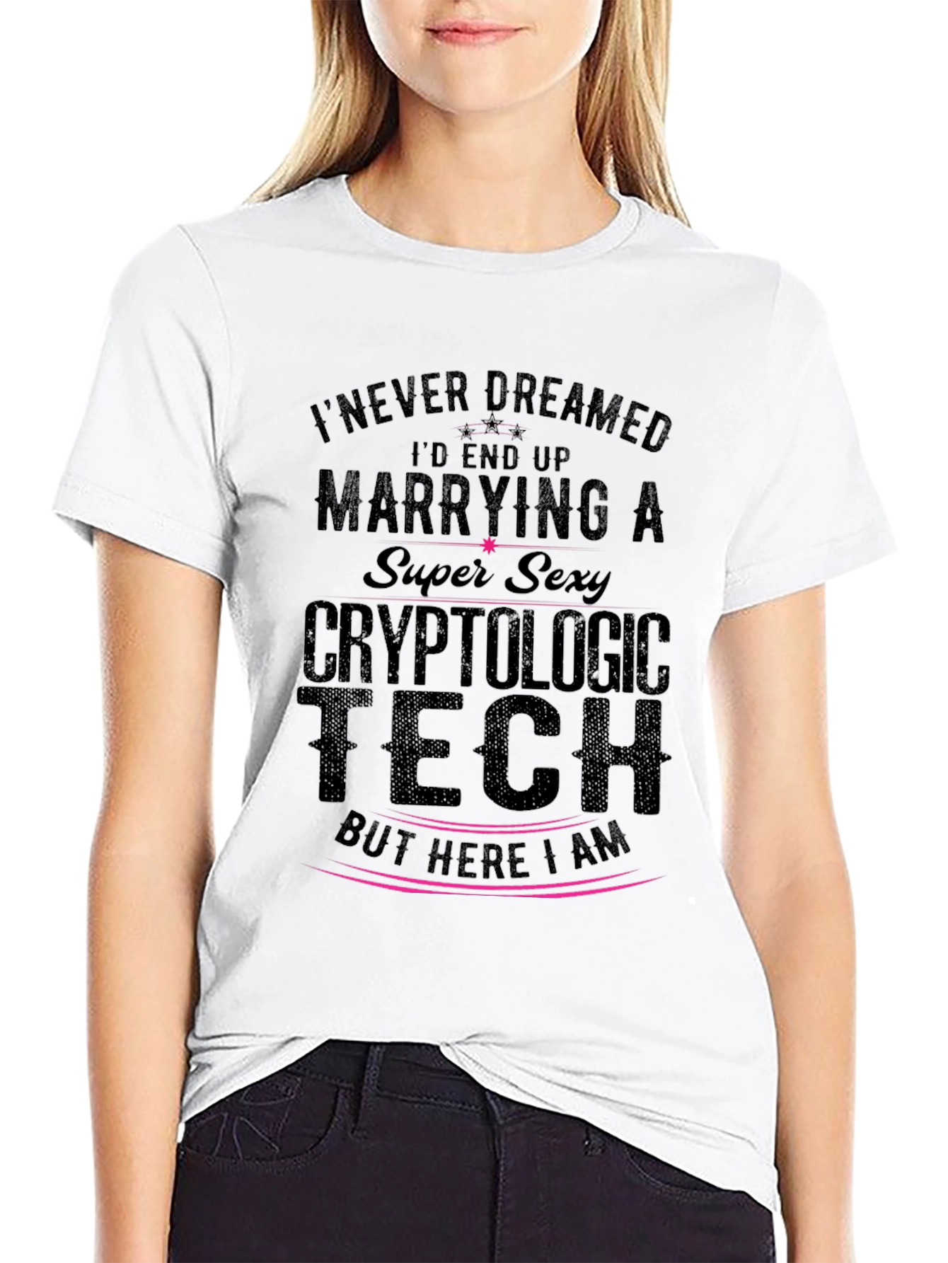 Cryptologic Tech T-Shirt - Super Sexy Wife Tee