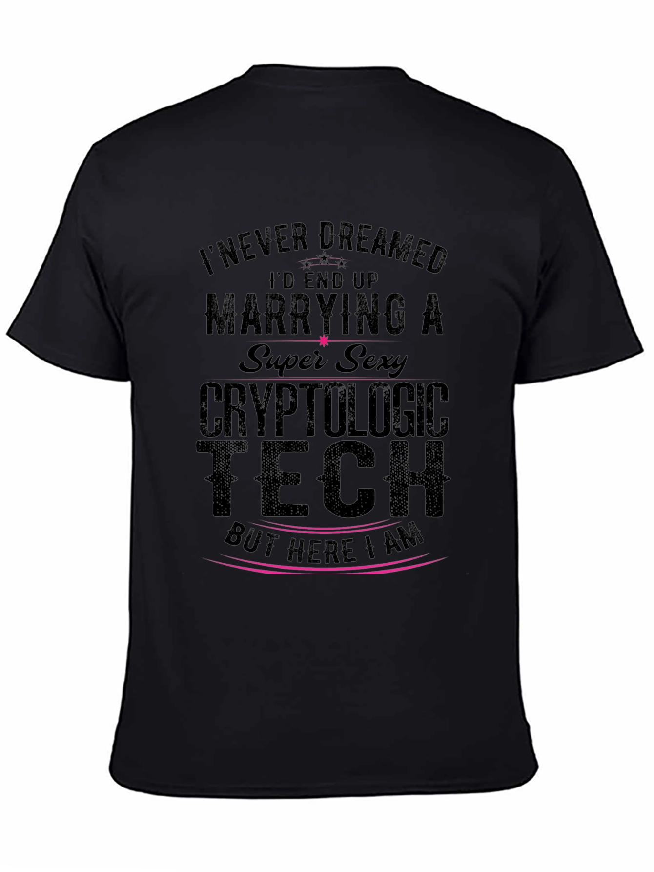 Cryptologic Tech T-Shirt - Super Sexy Wife Tee