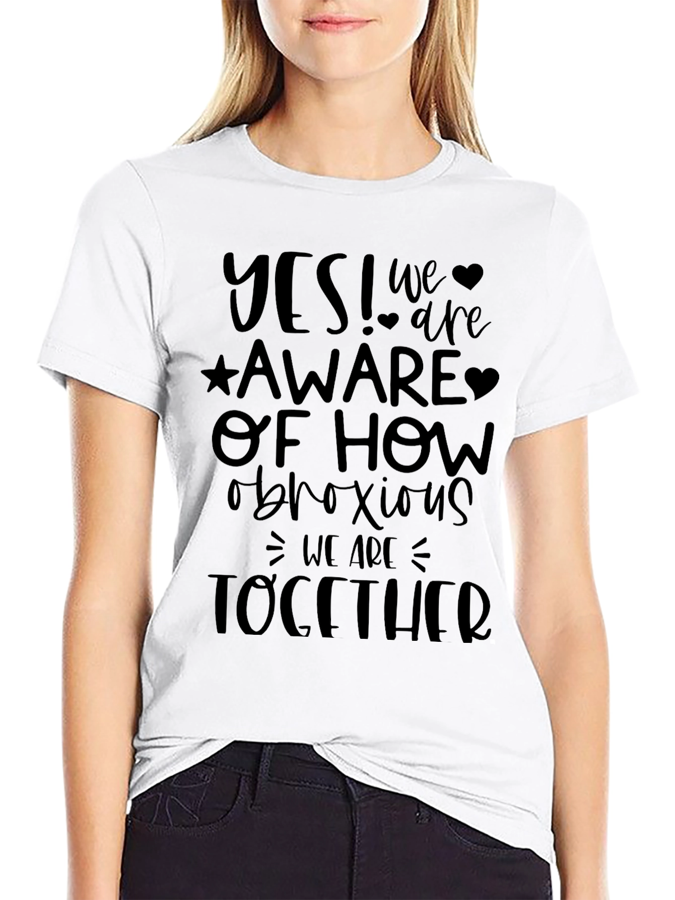 Funny Graphic T-Shirt: Obnoxious Together