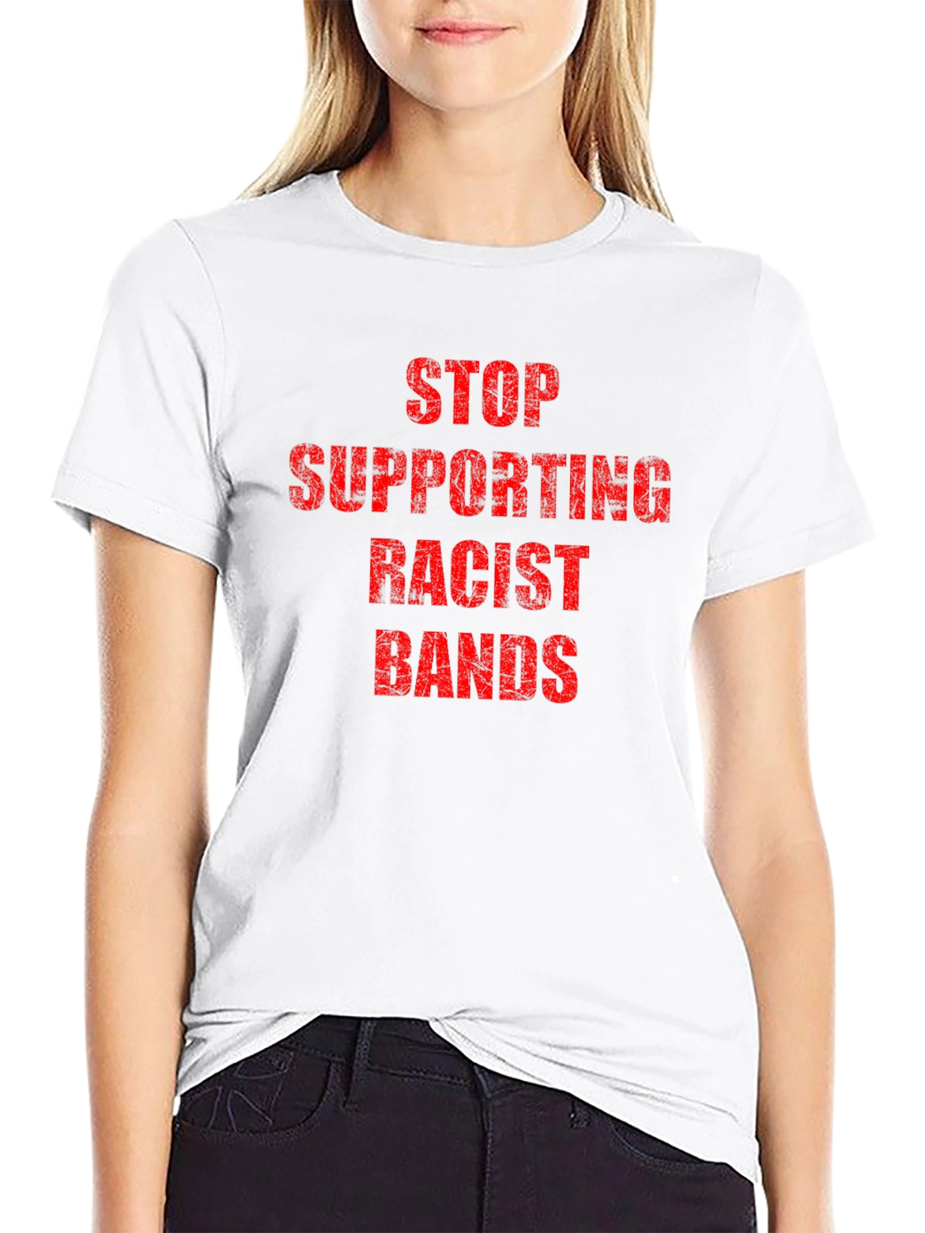 Statement T-Shirt - Stop Supporting Racist Bands
