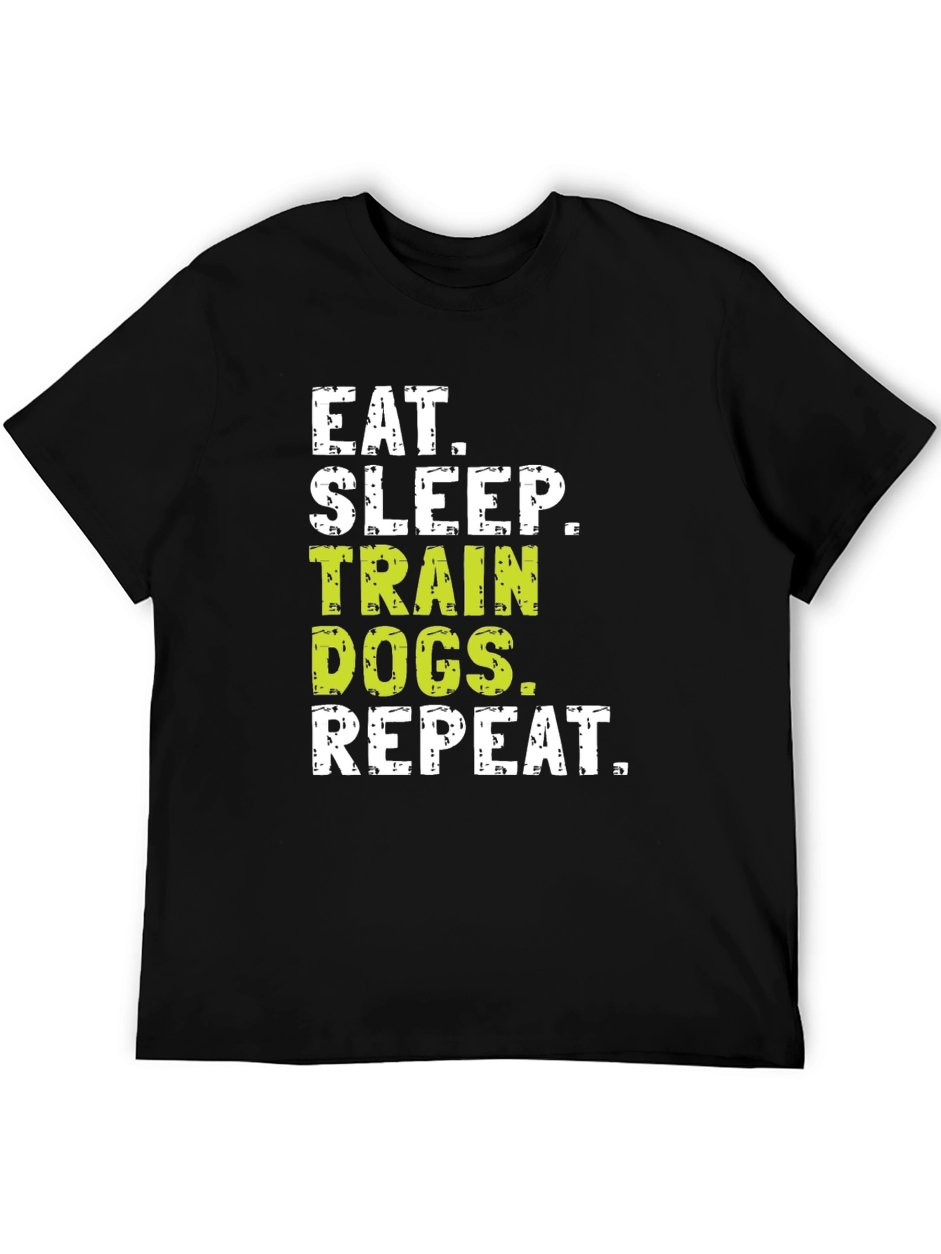 Eat Sleep Train Dogs Repeat T-Shirt