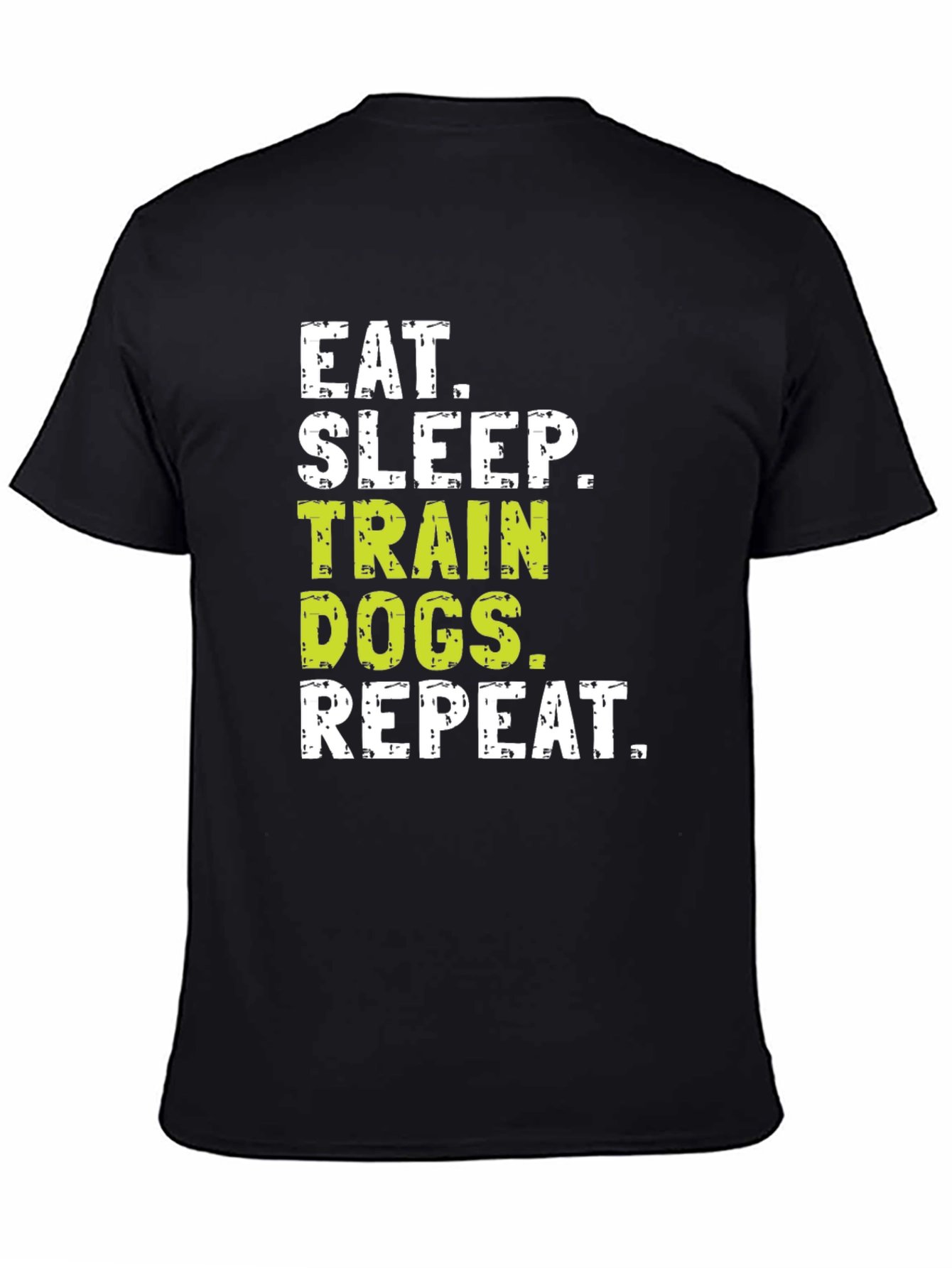 Eat Sleep Train Dogs Repeat T-Shirt