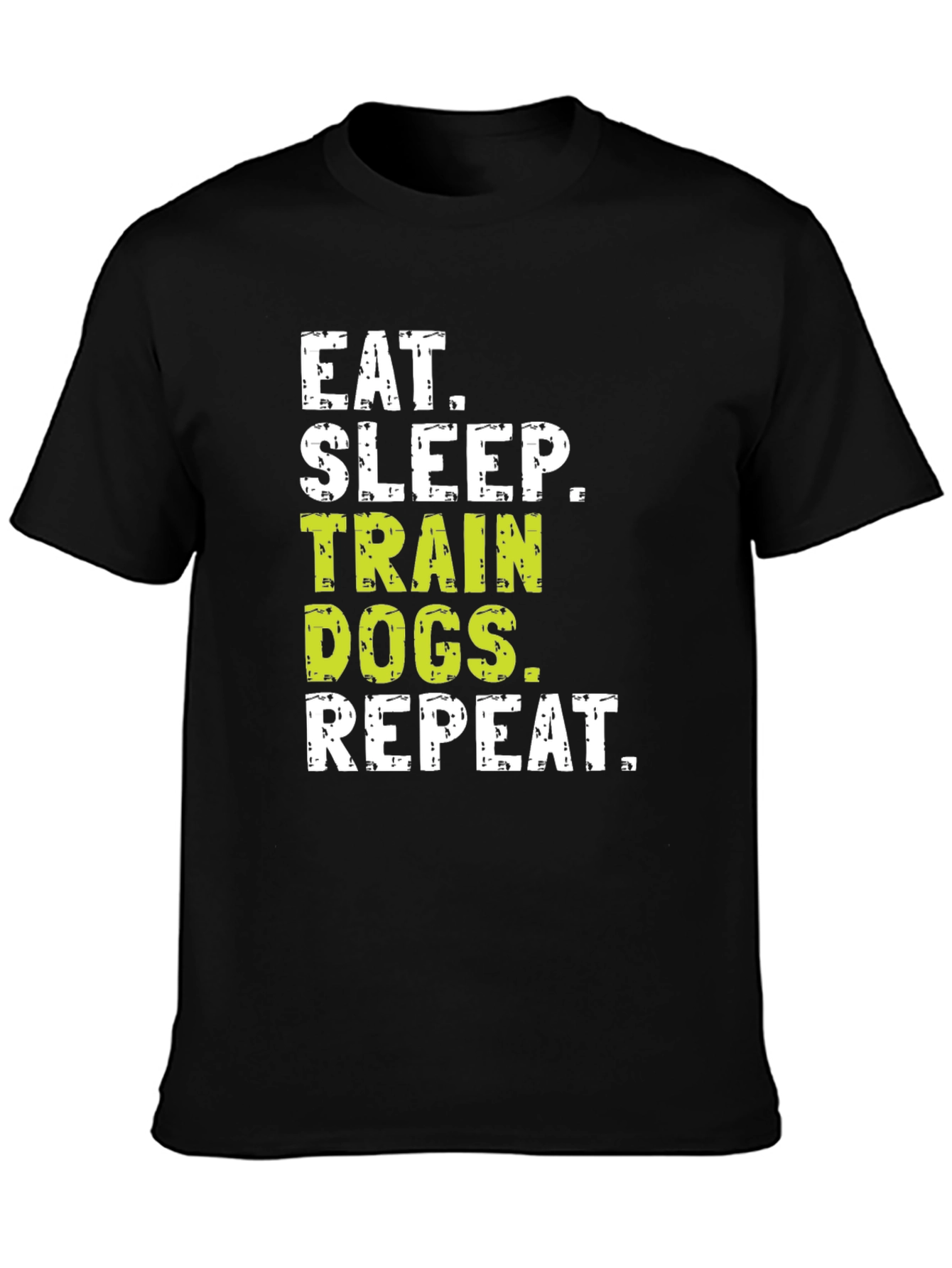 Eat Sleep Train Dogs Repeat T-Shirt
