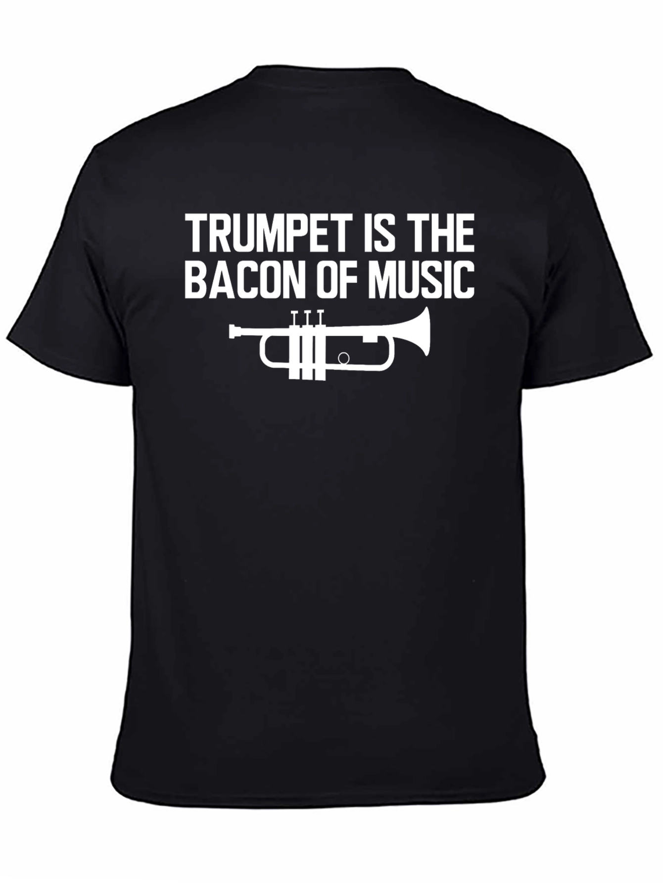Trumpet Is The Bacon of Music Funny Musician T-Shirt