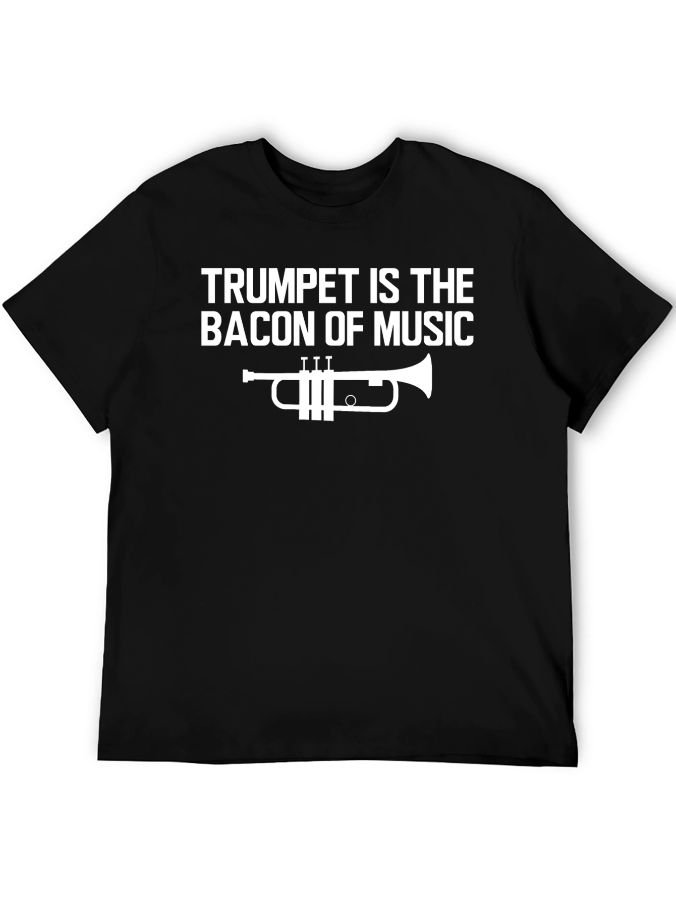 Trumpet Is The Bacon of Music Funny Musician T-Shirt