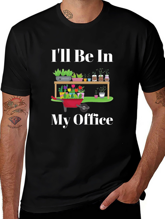 Gardening Office T-Shirt - For Plant Lovers