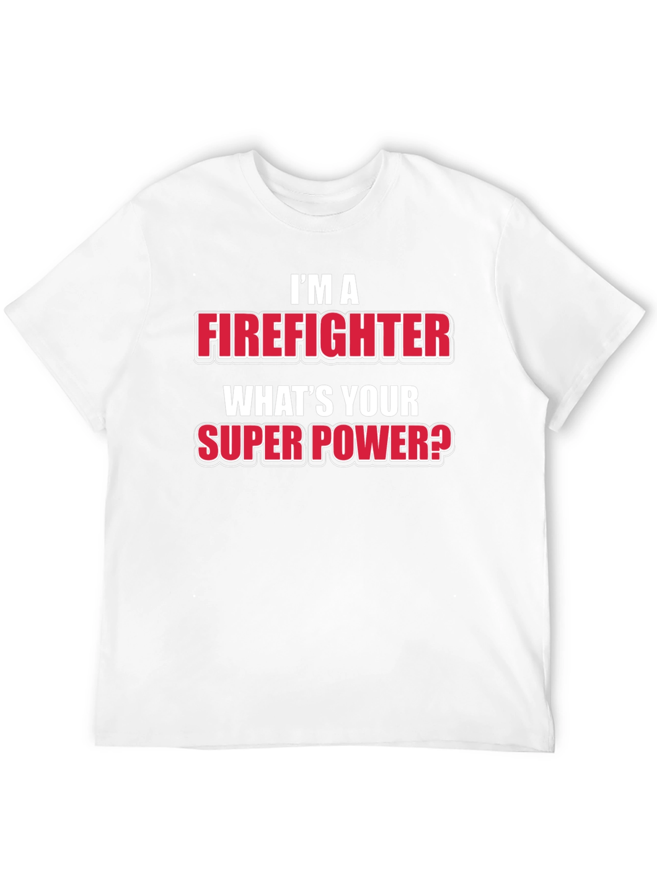 Firefighter Super Power T-Shirt
