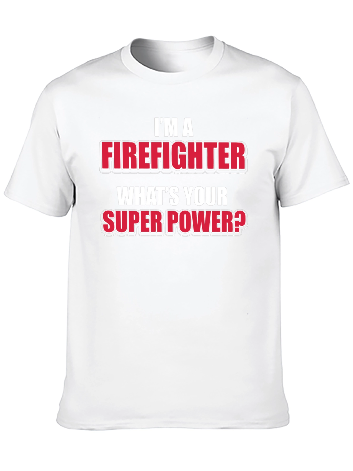 Firefighter Super Power T-Shirt