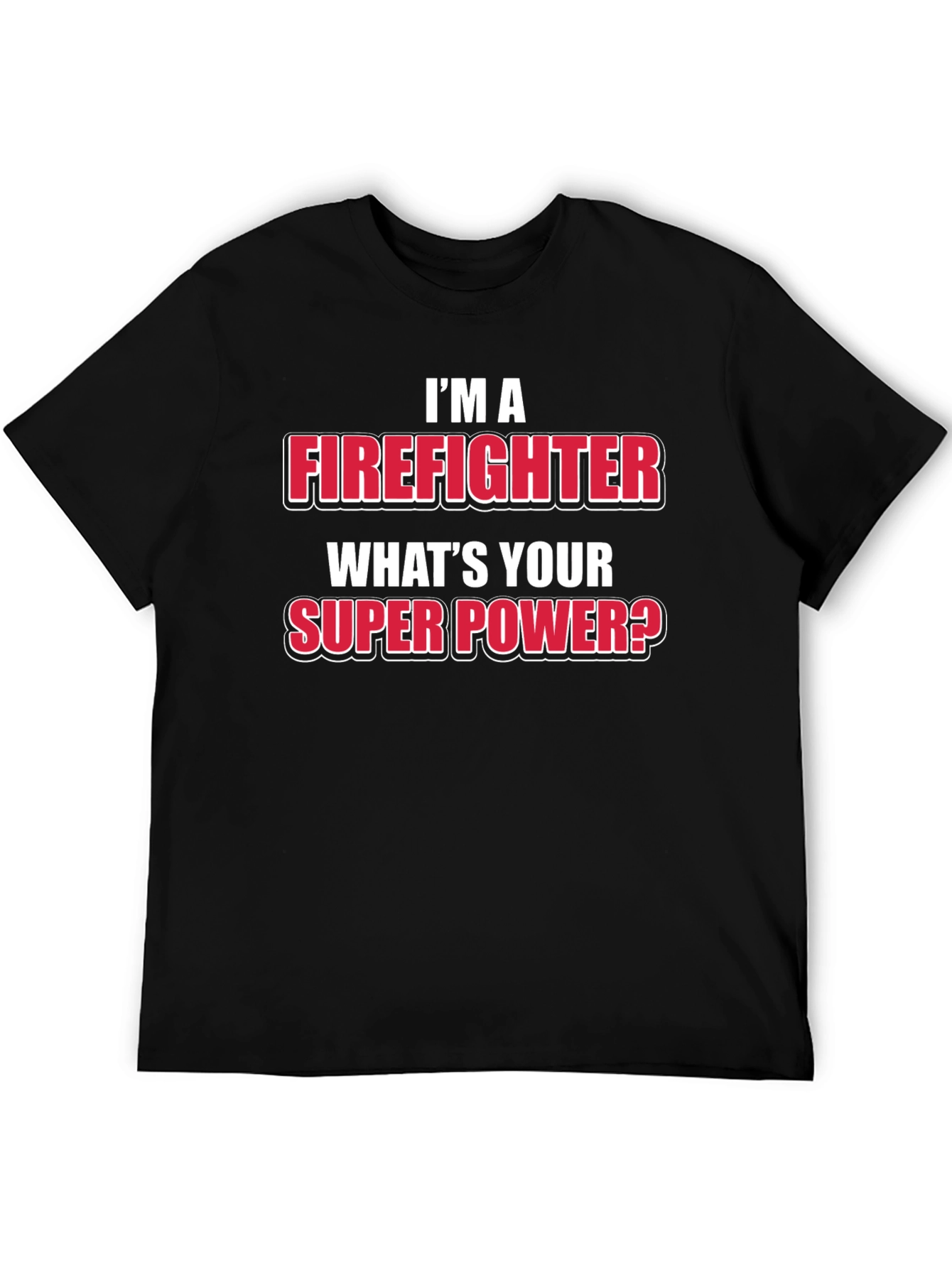 Firefighter Super Power T-Shirt