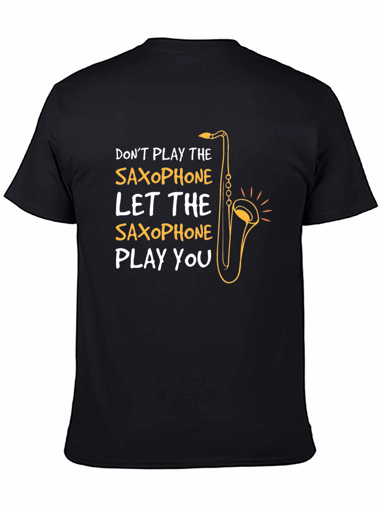 Saxophone Player Humor T-Shirt