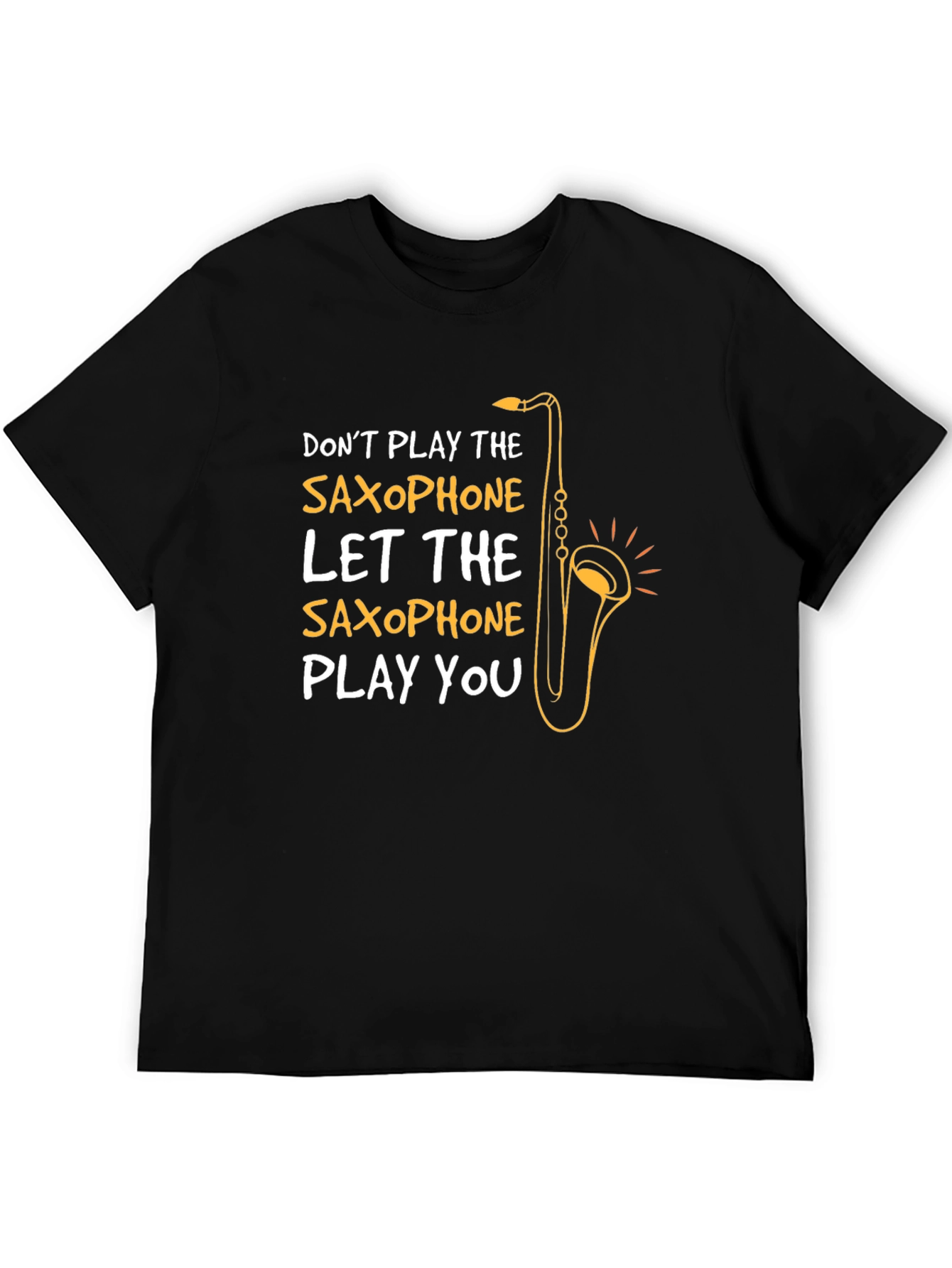 Saxophone Player Humor T-Shirt