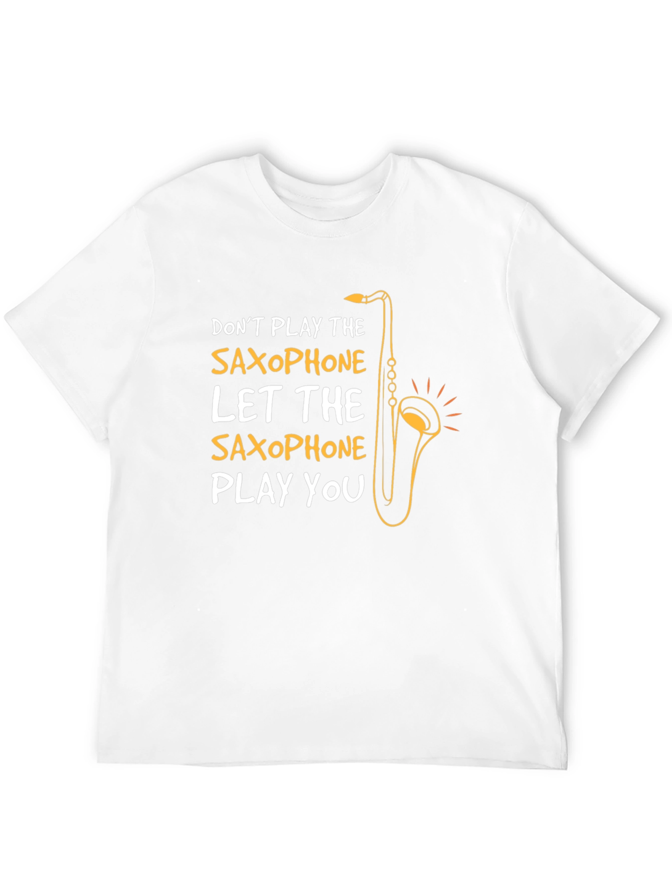 Saxophone Player Humor T-Shirt