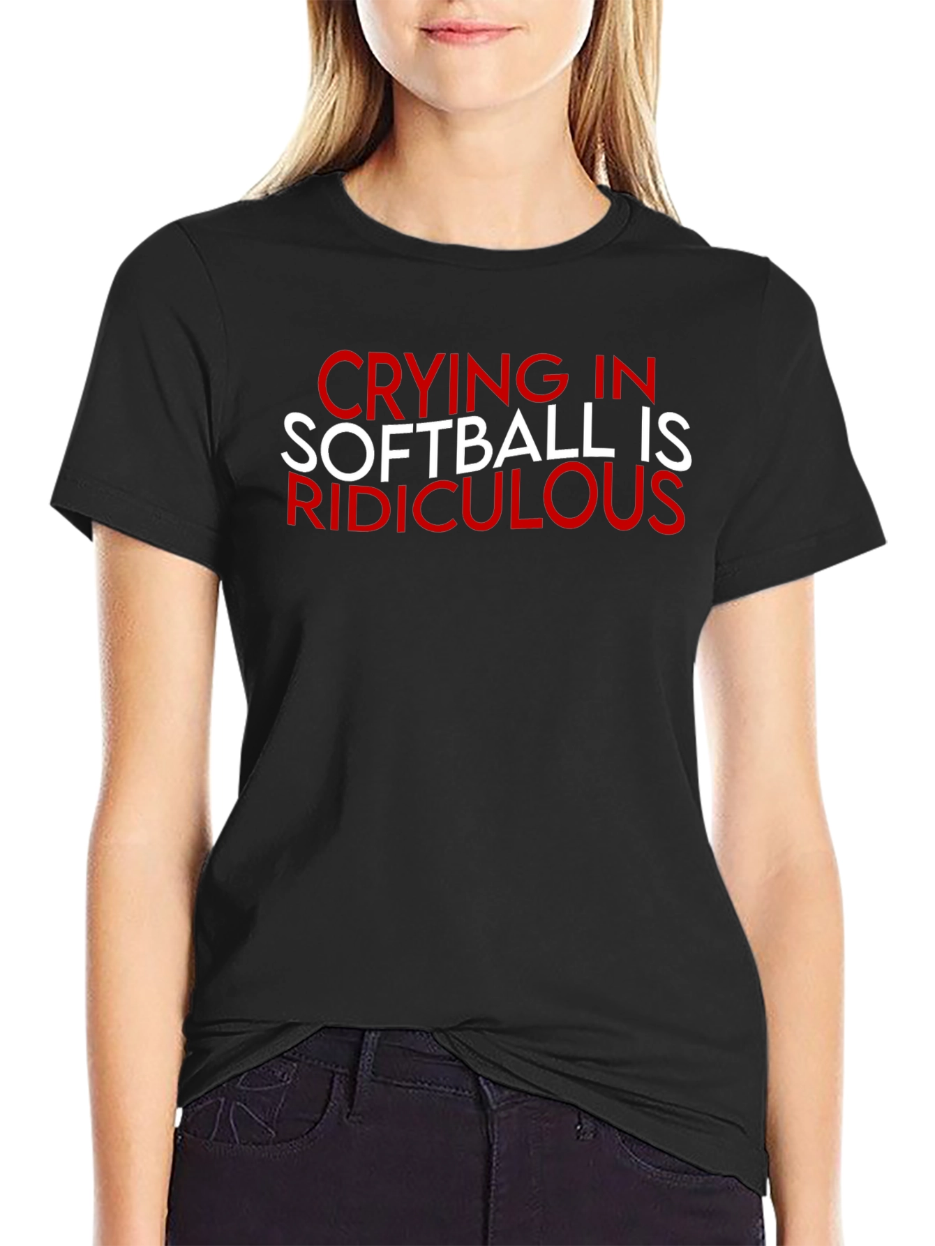 Crying in Softball Ridiculous T-Shirt
