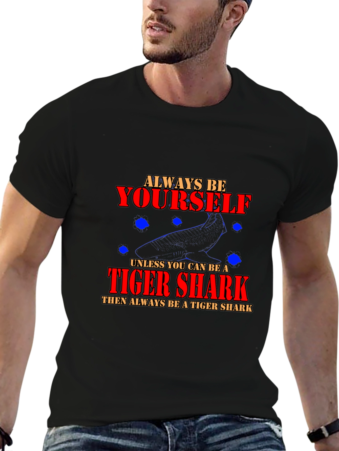 Always Be Yourself Tiger Shark Graphic T-Shirt