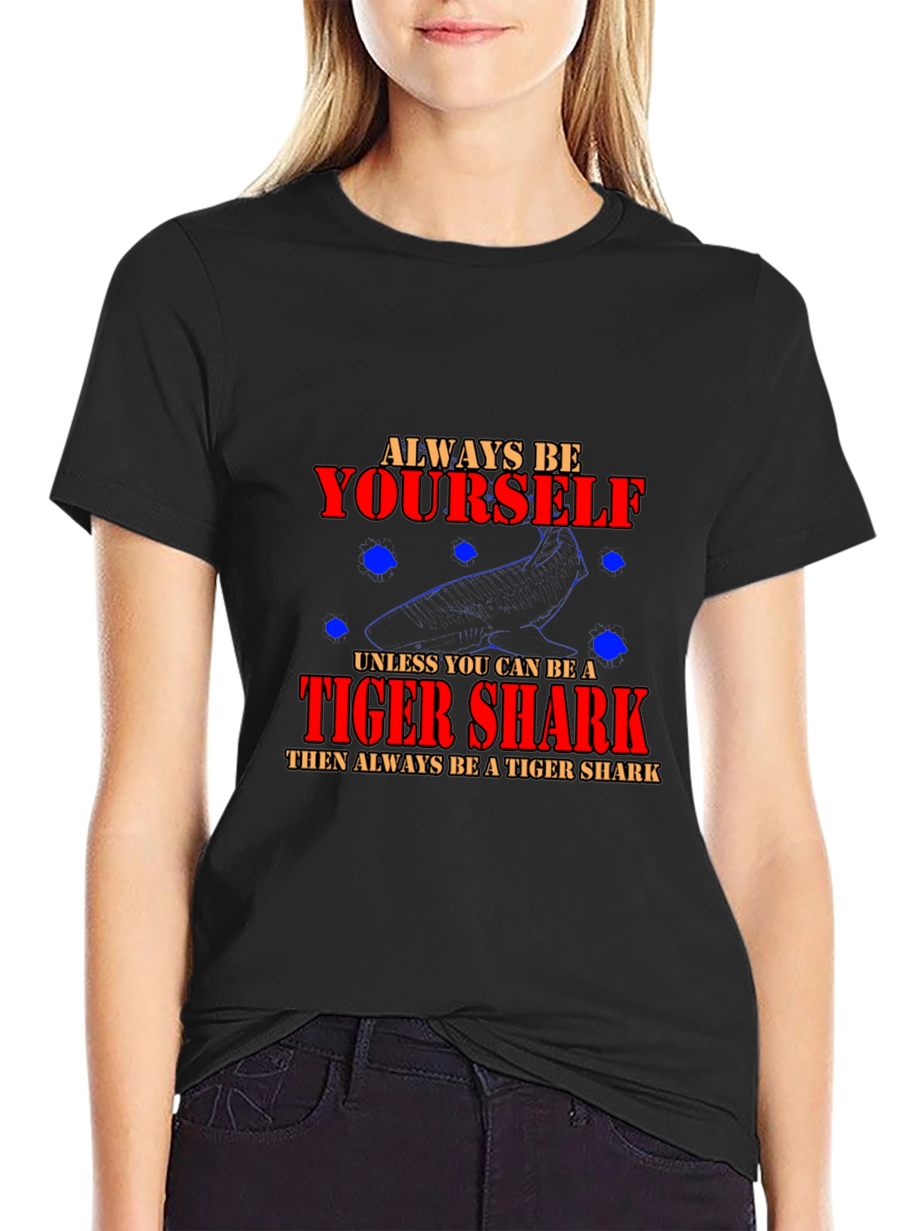 Always Be Yourself Tiger Shark Graphic T-Shirt