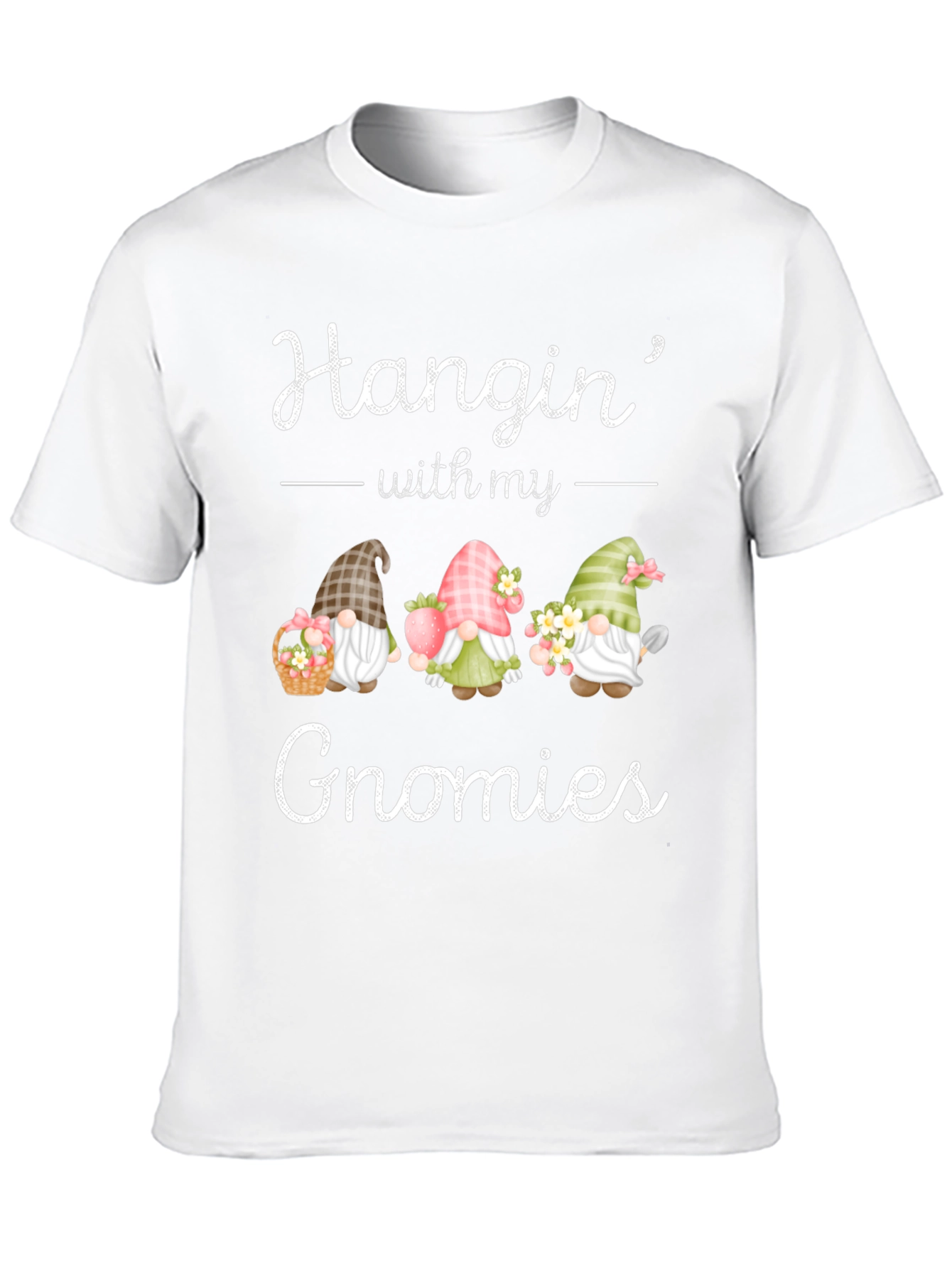 Hanging with my Gnomies T-Shirt