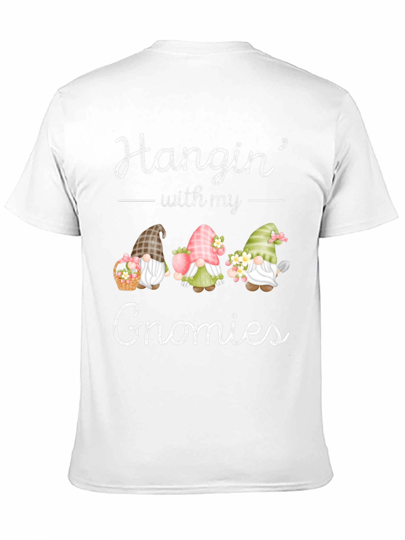 Hanging with my Gnomies T-Shirt