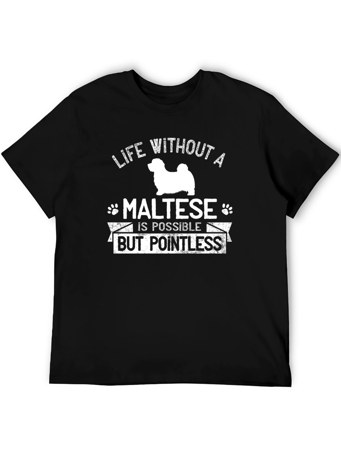 Life Without a Maltese Dog T-Shirt