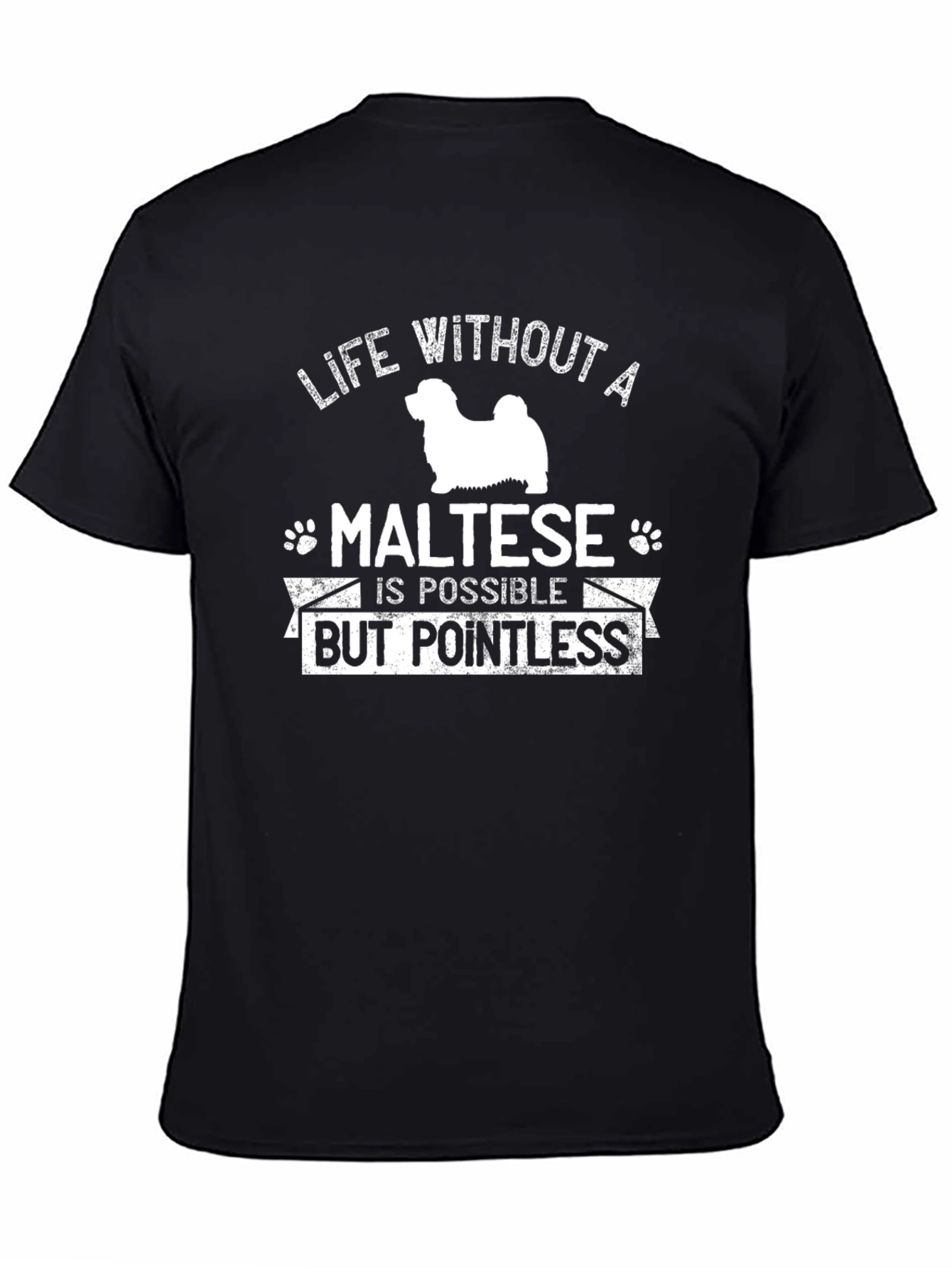 Life Without a Maltese Dog T-Shirt