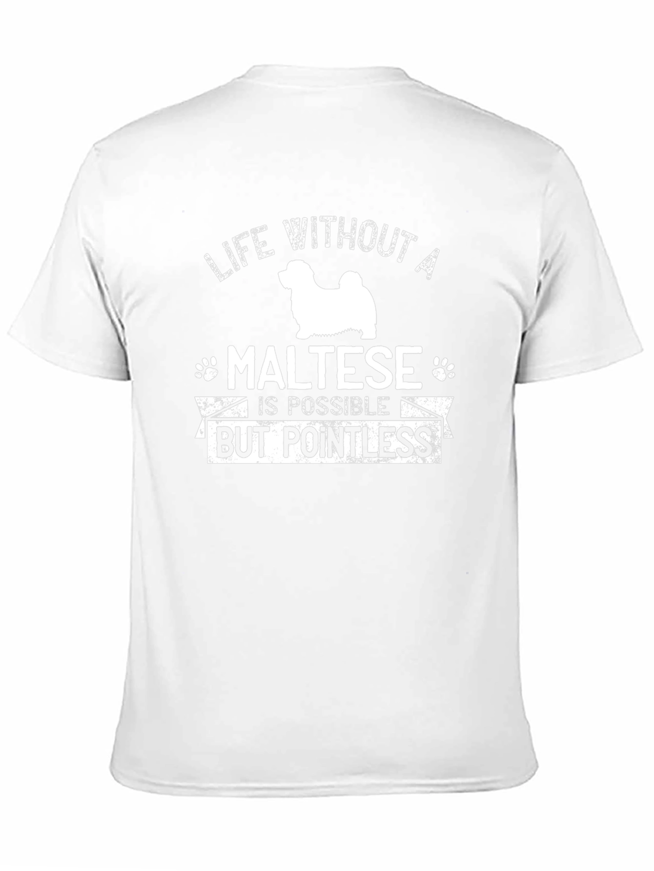 Life Without a Maltese Dog T-Shirt