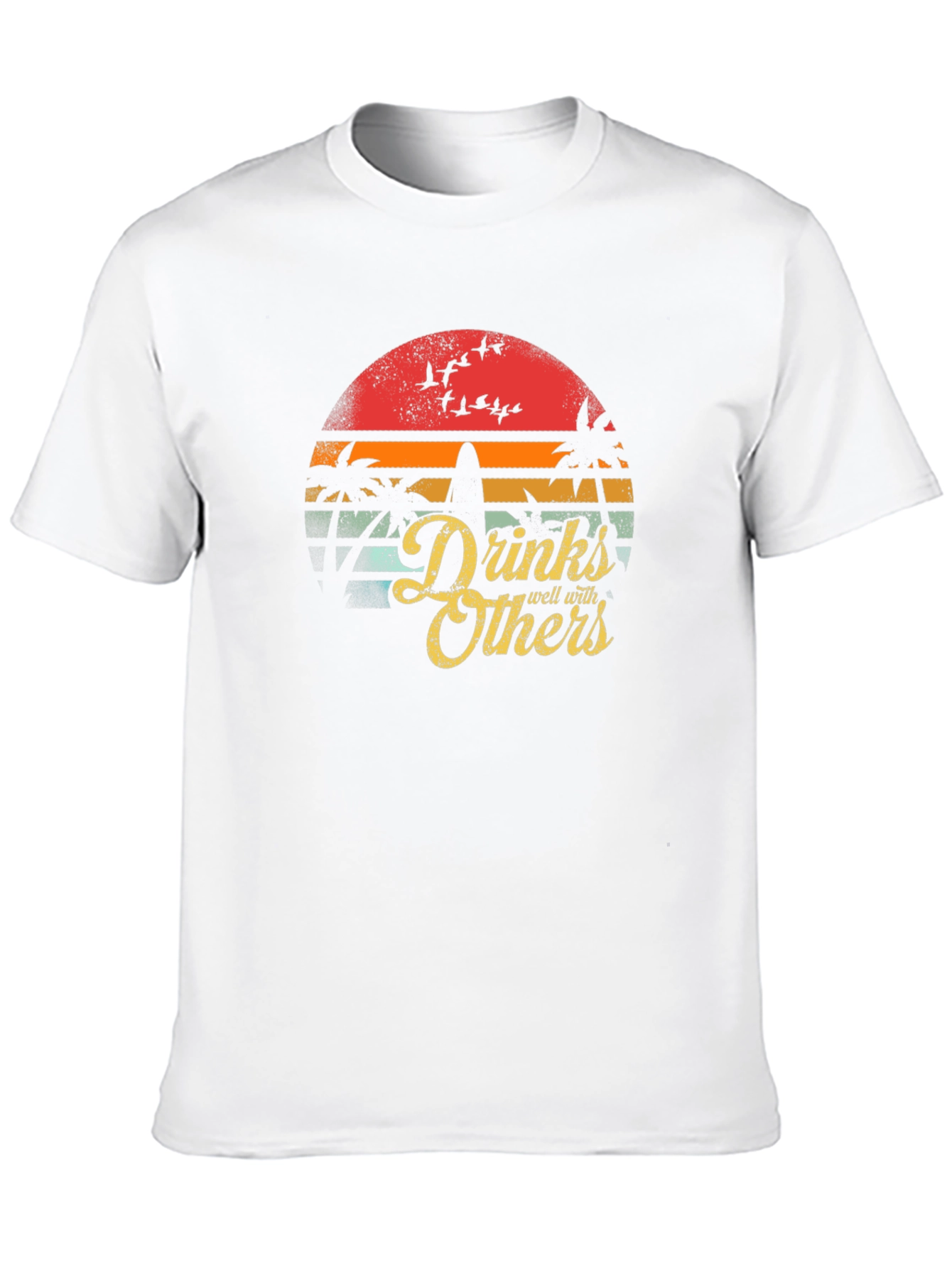 Drinks Well With Others T-Shirt