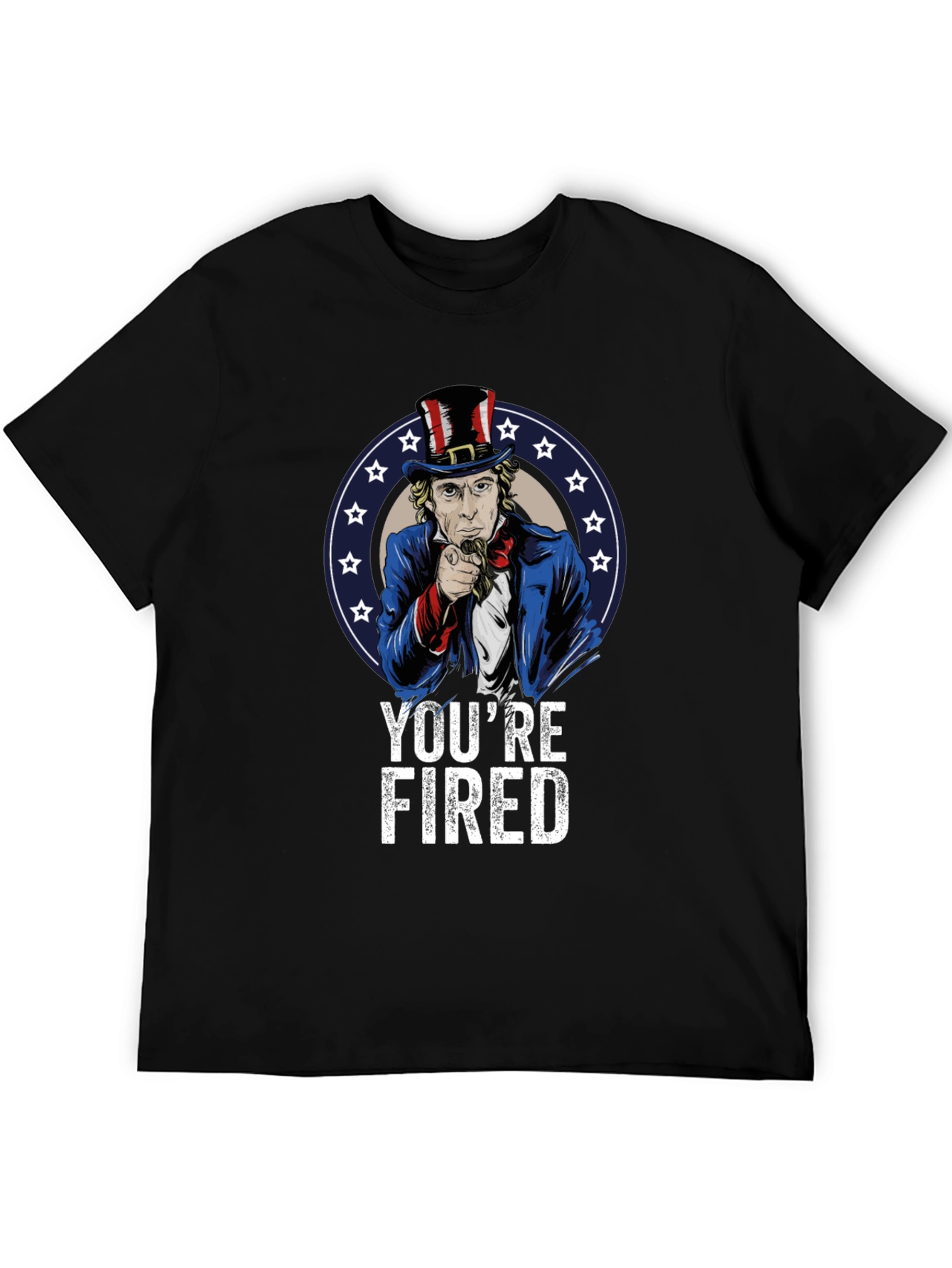Youre Fired T-Shirt