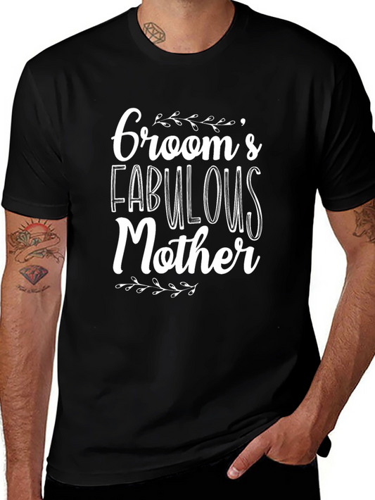 Grooms Fabulous Mother T-Shirt