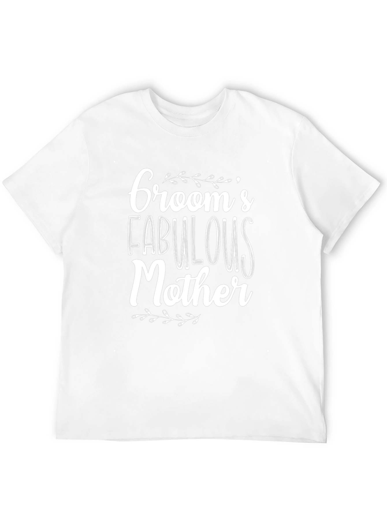 Grooms Fabulous Mother T-Shirt