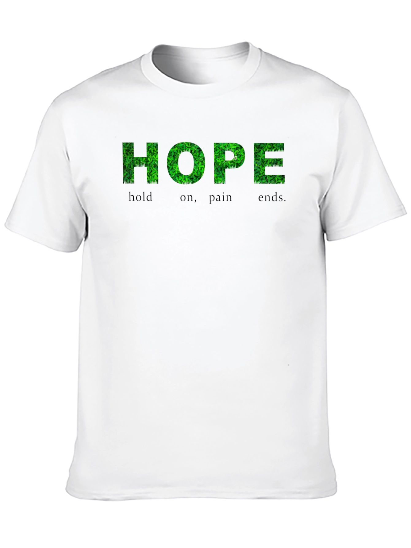 HOPE Graphic T-Shirt - Hold On Pain Ends