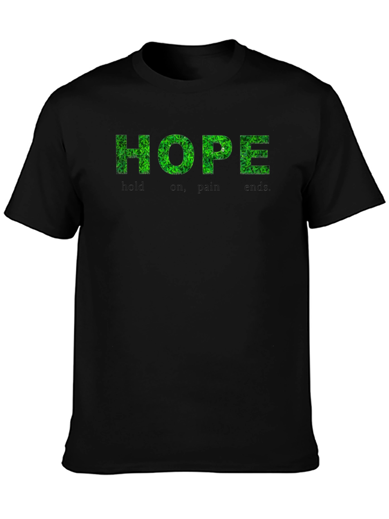 HOPE Graphic T-Shirt - Hold On Pain Ends