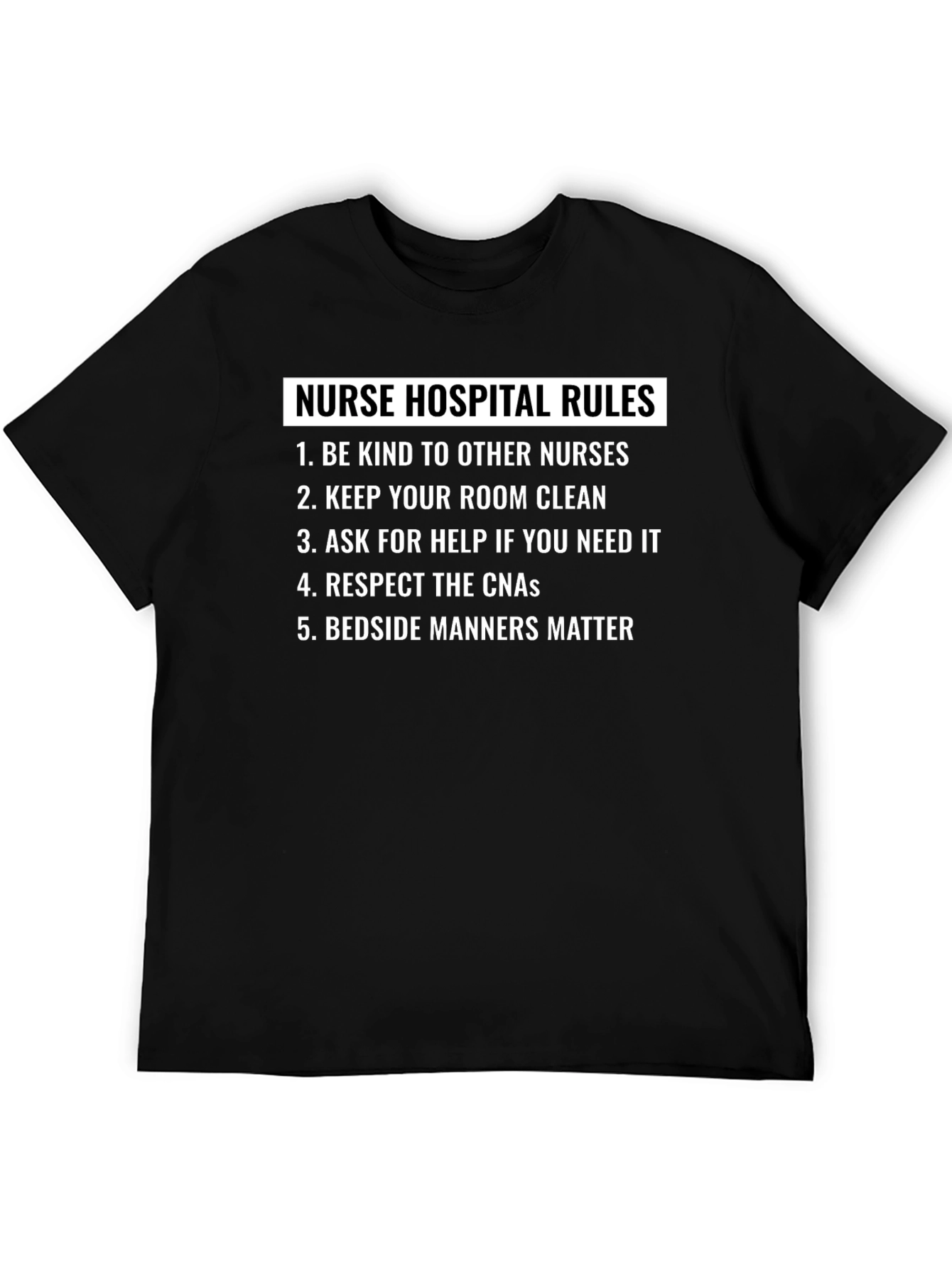 Nurse Hospital Rules Graphic Tee