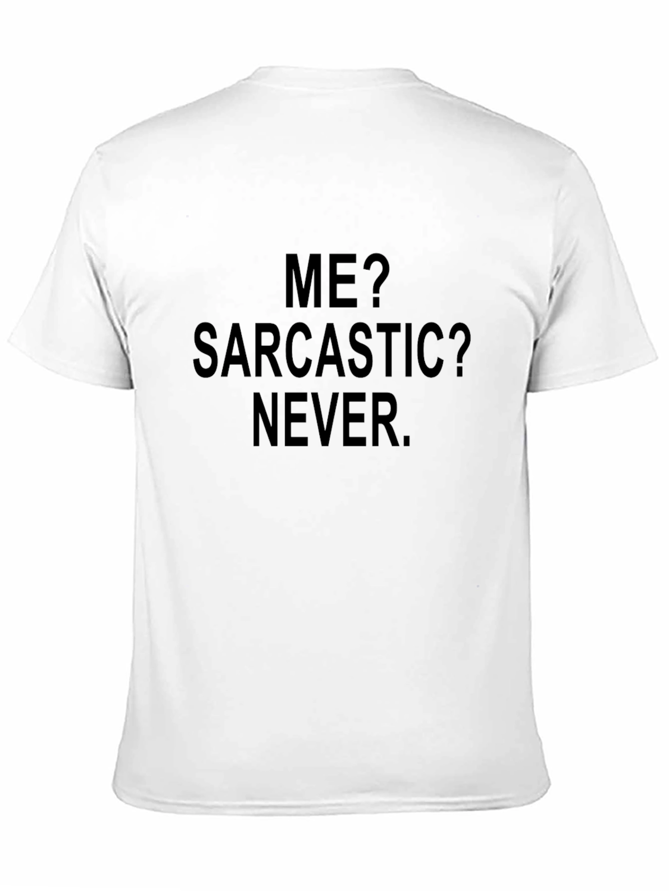 Sarcastic Humor Tee - Black Graphic T-Shirt