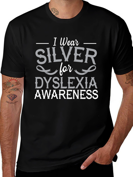 Dyslexia Awareness T-Shirt - I Wear Silver