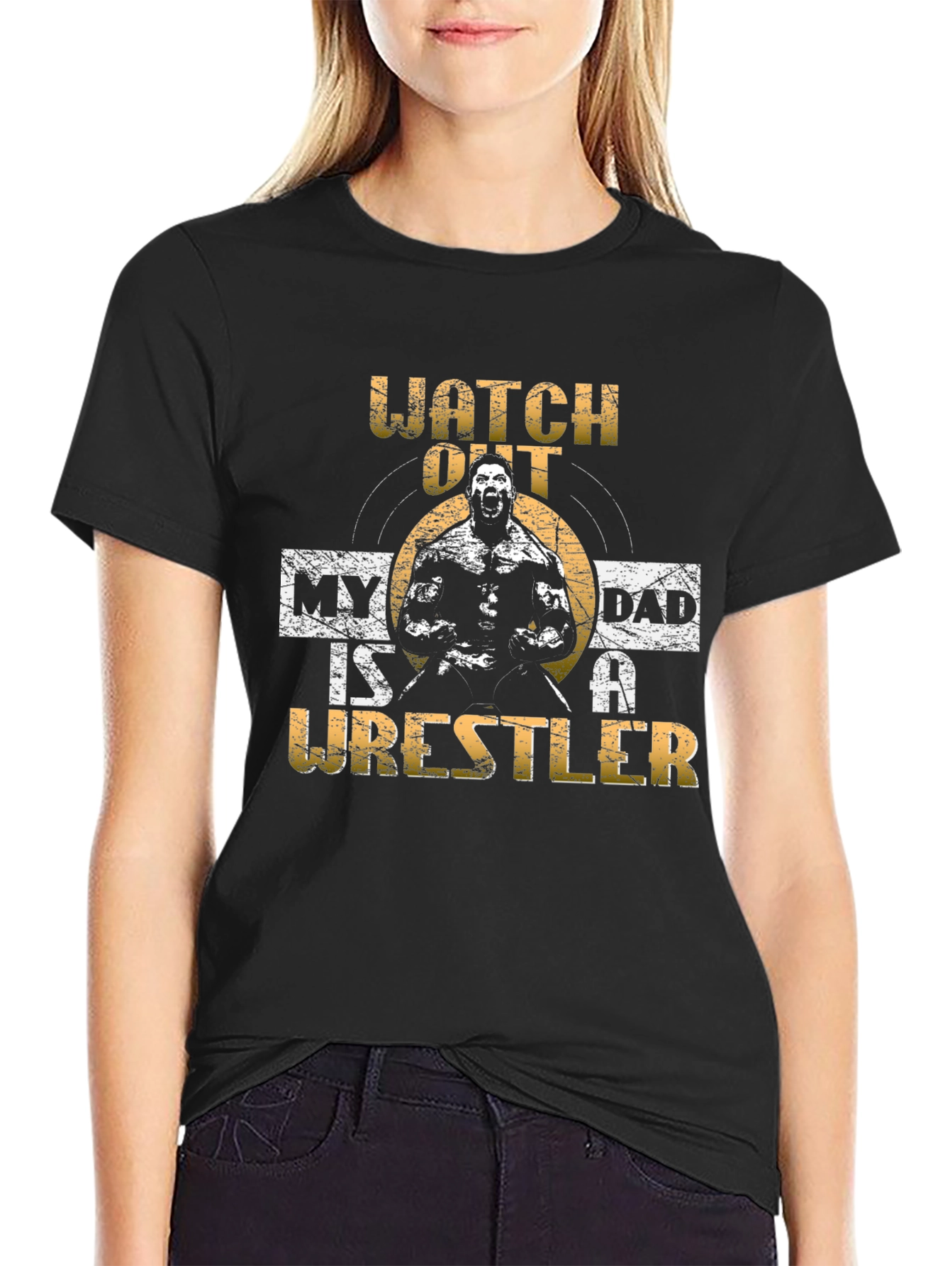 Watch Out My Dad is a Wrestler T-Shirt