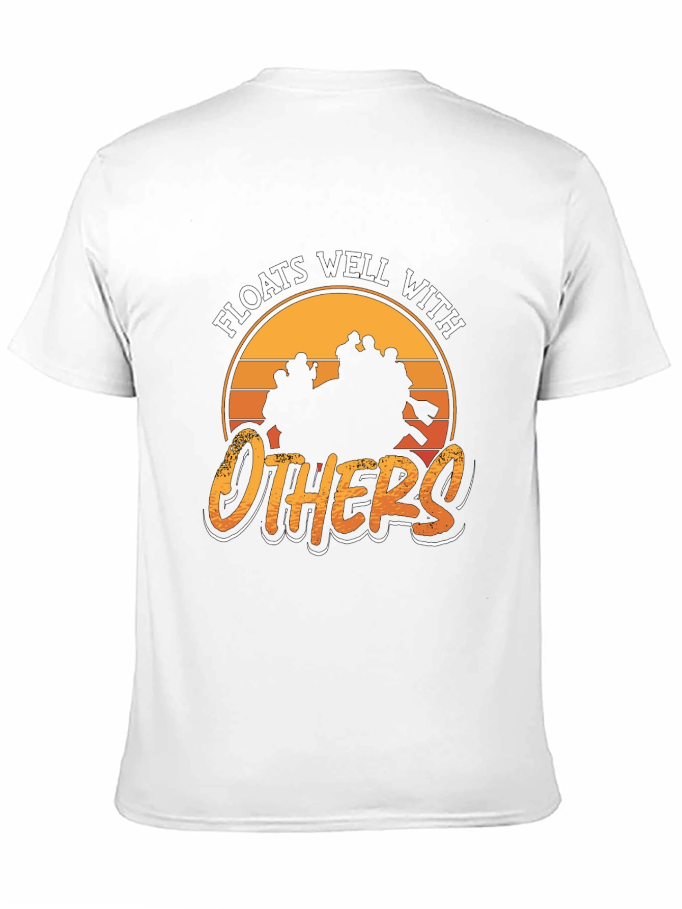 Floats Well With Others Rafting T-Shirt