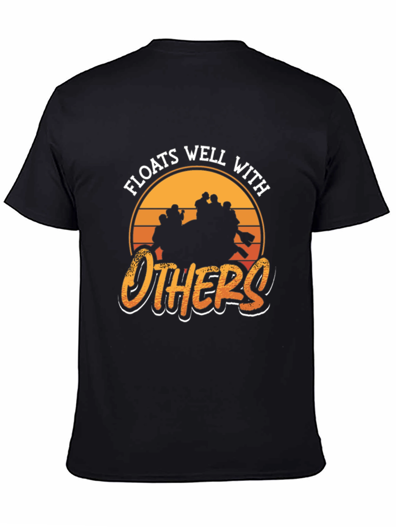 Floats Well With Others Rafting T-Shirt