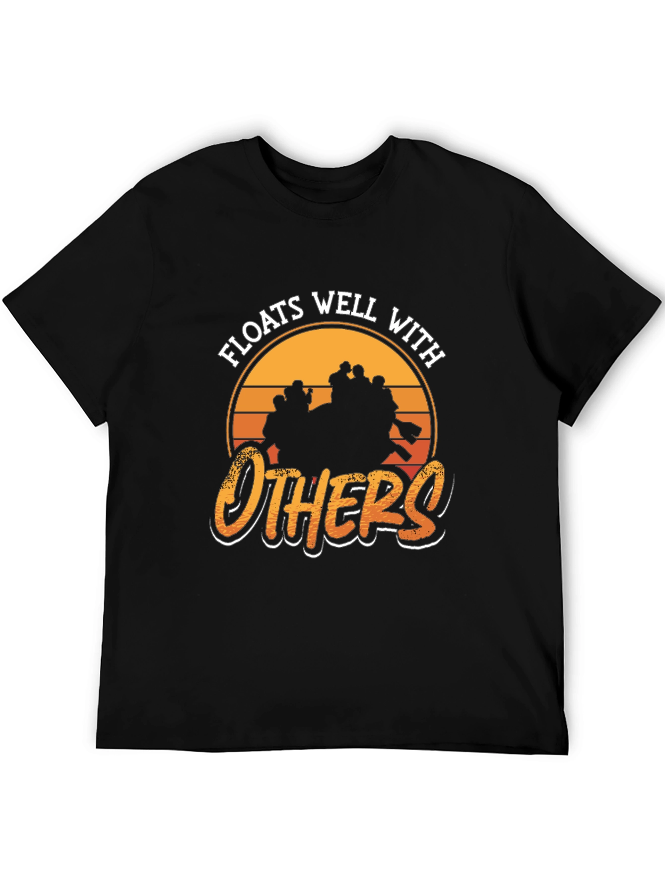Floats Well With Others Rafting T-Shirt