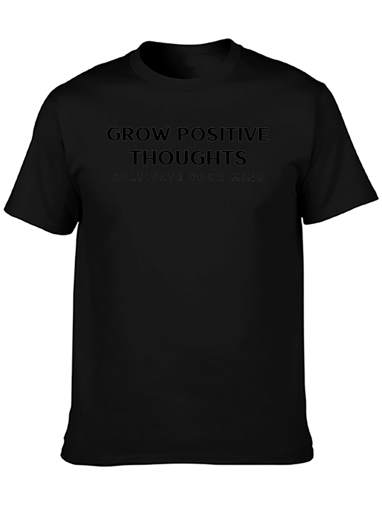 Grow Positive Thoughts T-Shirt - Cultivate Your Mind