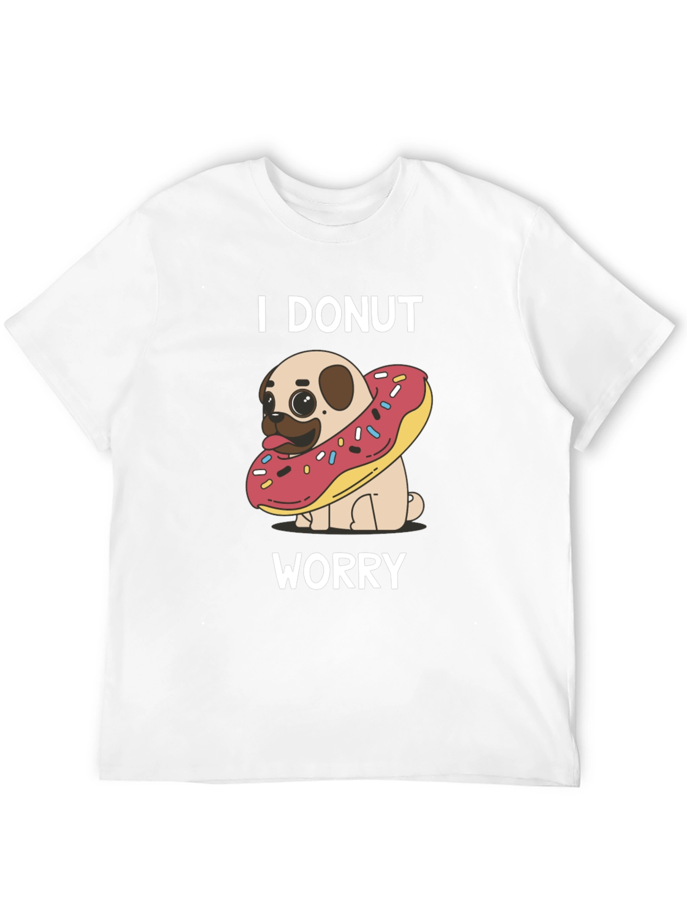 I Donut Worry Pug T-Shirt