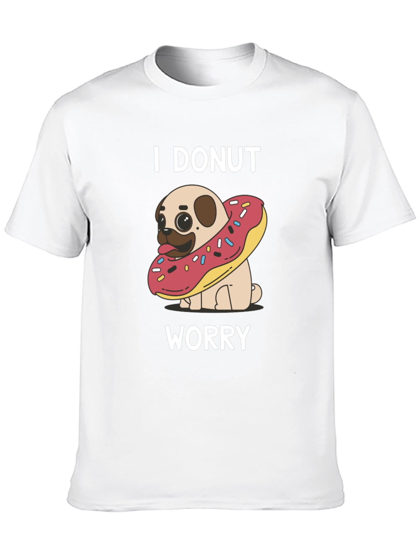 I Donut Worry Pug T-Shirt