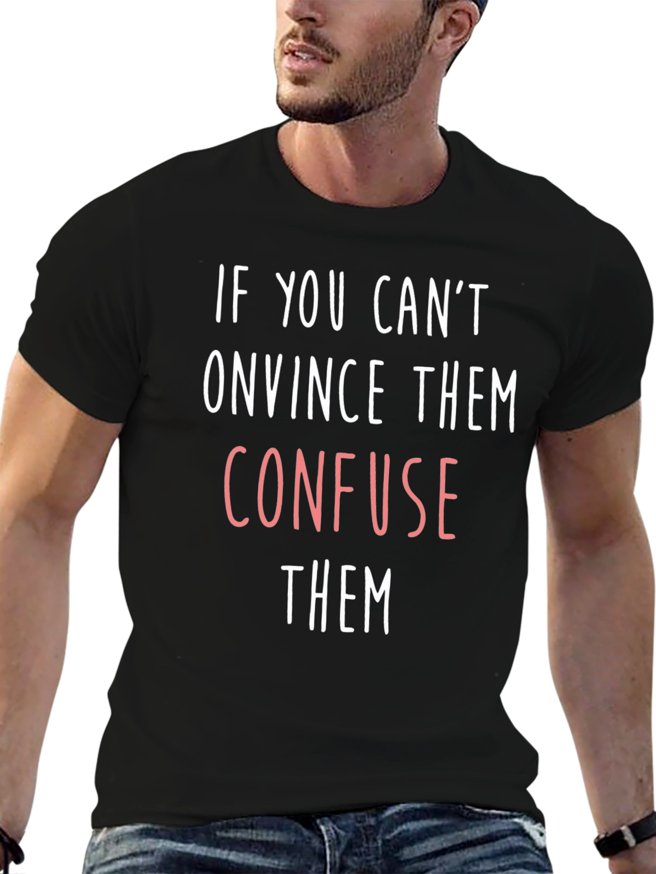 Confuse Them Graphic Tee - Funny Slogan T-Shirt