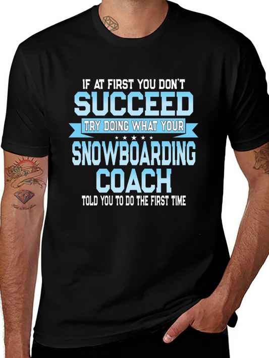 Snowboarding Coach T-Shirt - Funny Sports Gift Tee