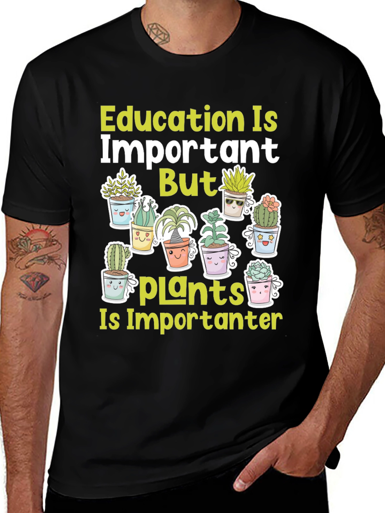 Education Important But Plants T-Shirt