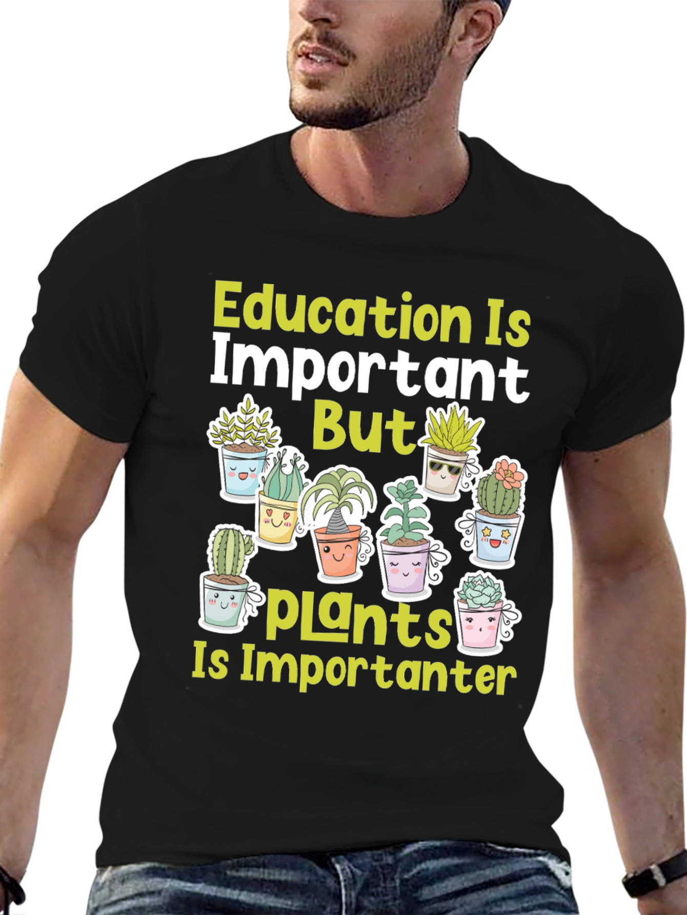 Education Important But Plants T-Shirt