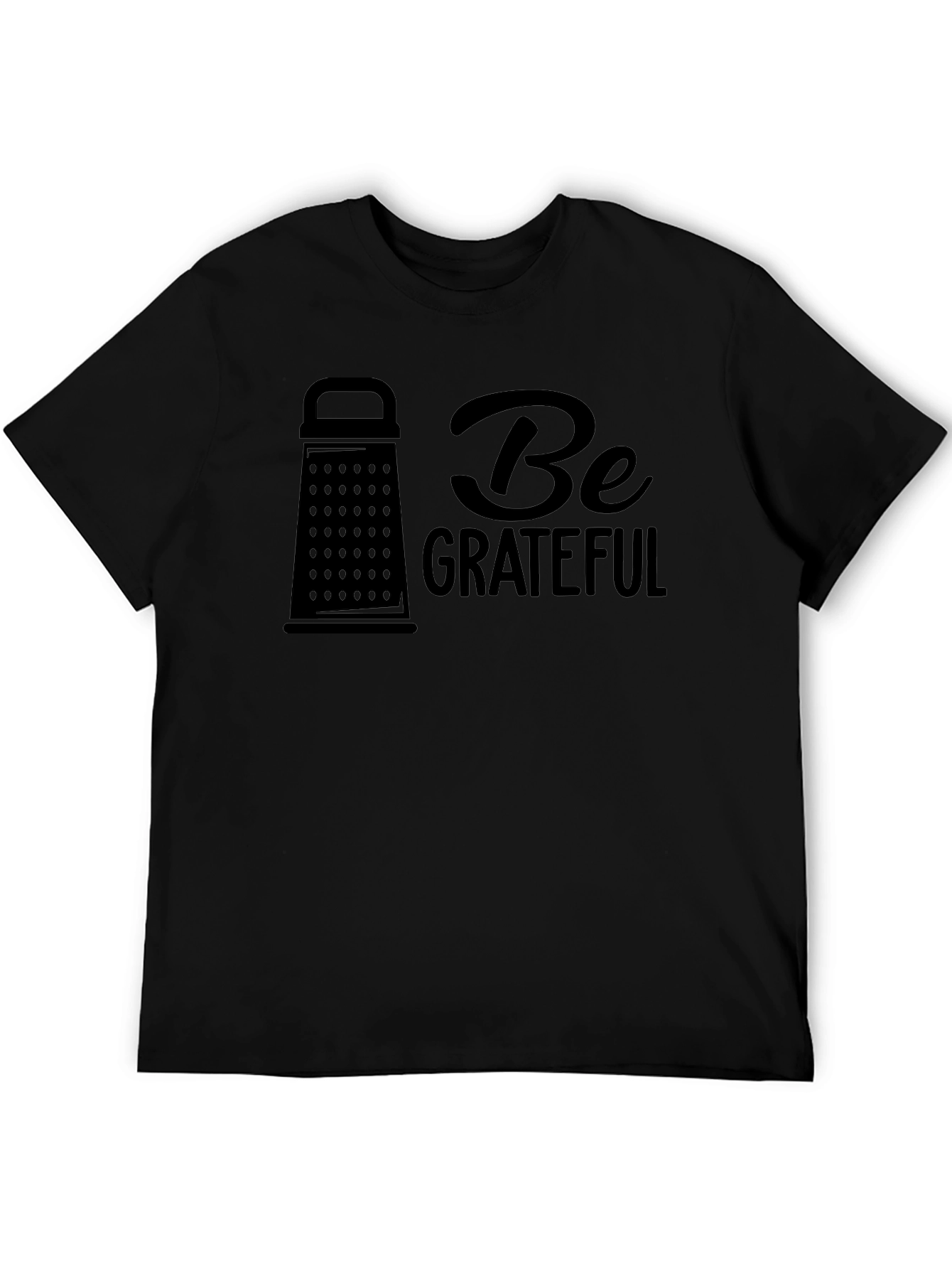 Be Grateful Funny Grater Design Tee
