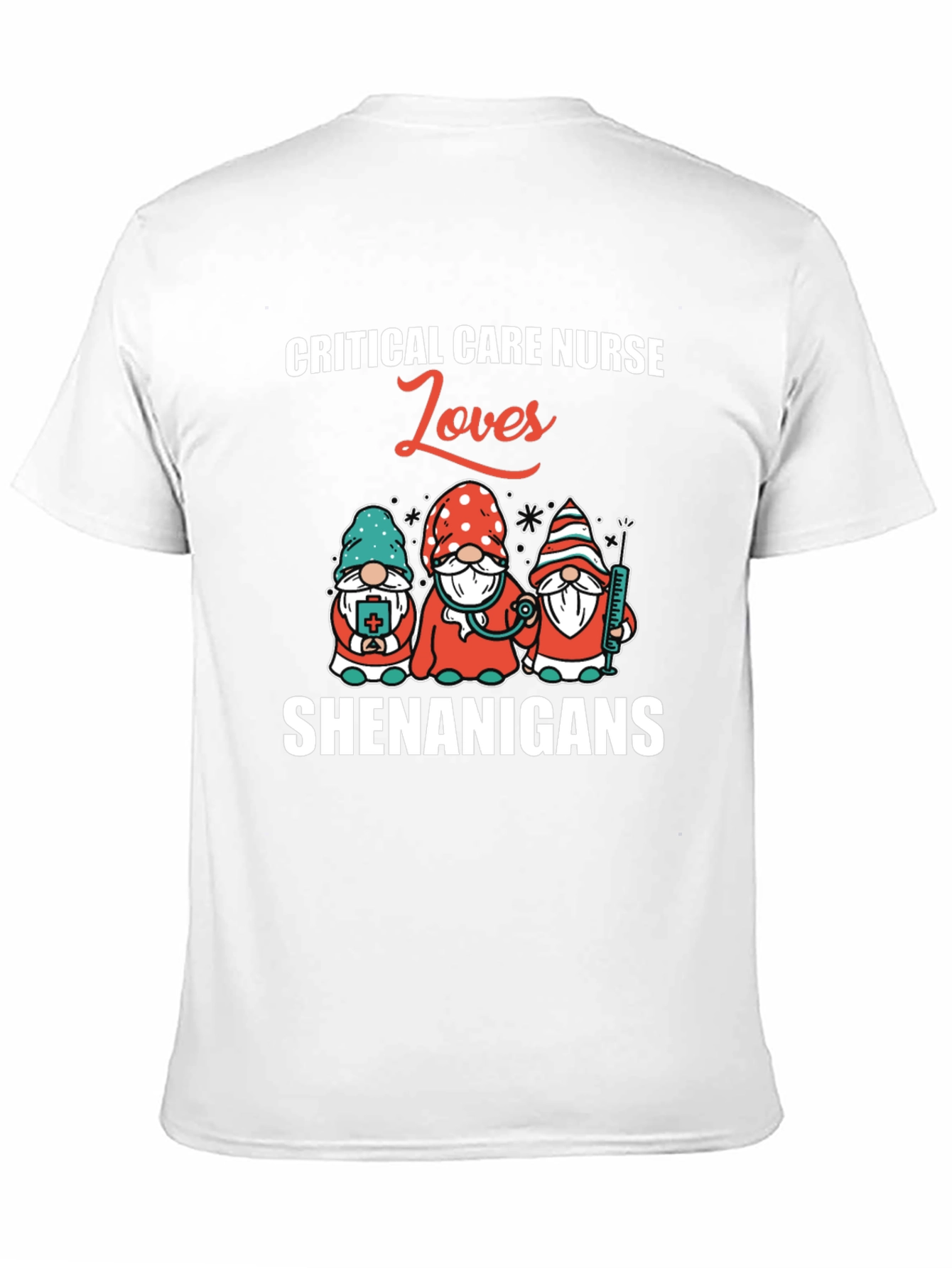 Critical Care Nurse Loves Shenanigans T-Shirt