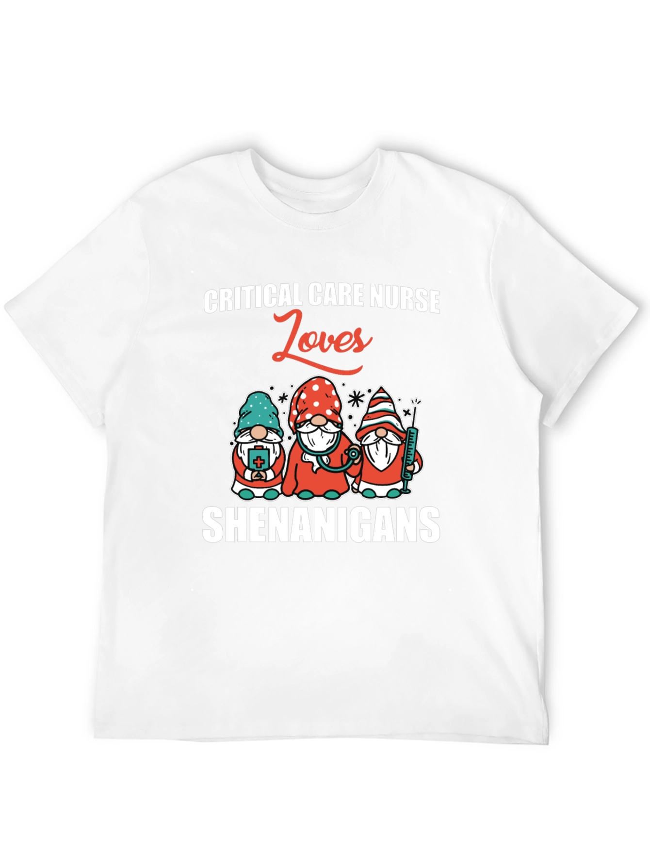 Critical Care Nurse Loves Shenanigans T-Shirt